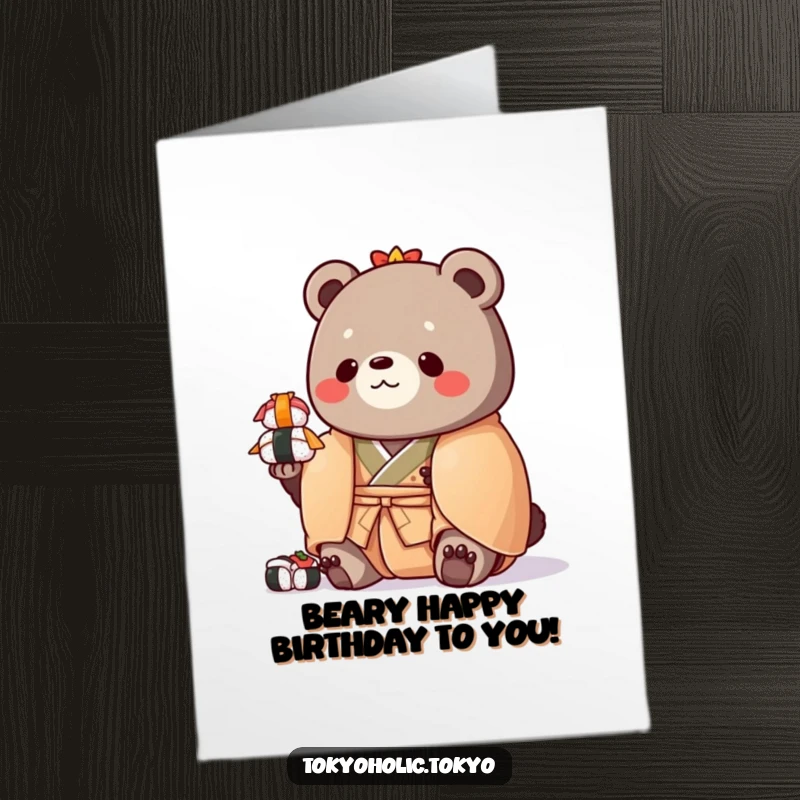 Funny Free Printable Birthday Card: Chubby bear in colorful kimono hilariously balancing a stack of toy sushi with concentration.