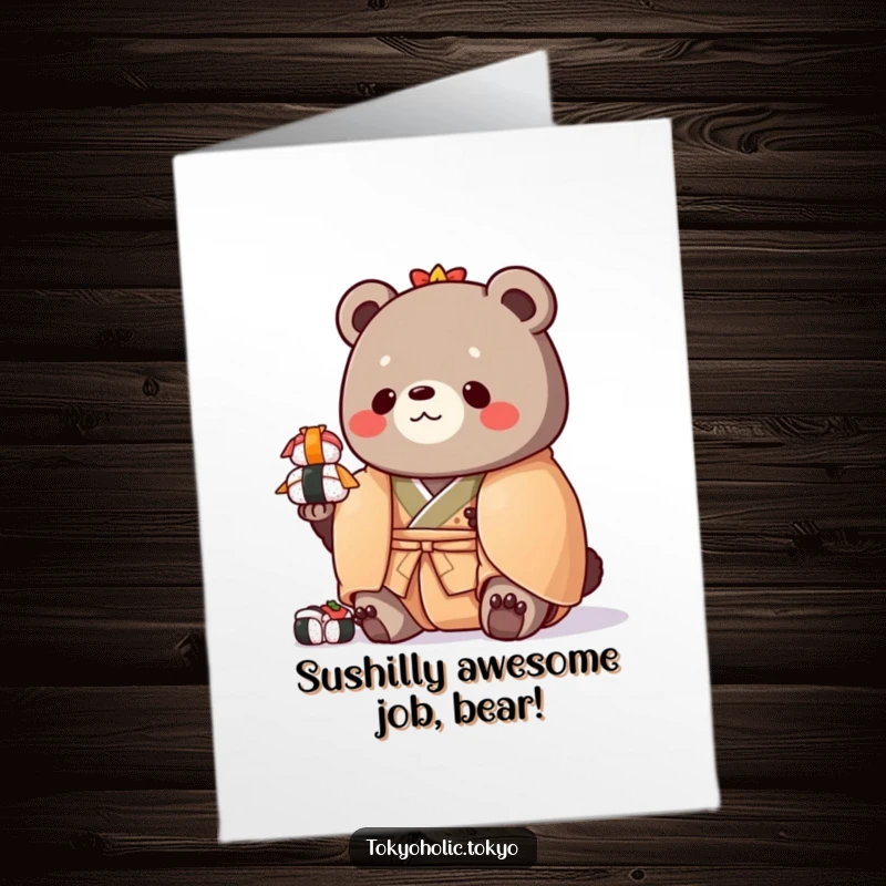 Funny Free Printable Congrats Card: Chubby bear in colorful kimono balancing sushi, congratulating your amazing achievement.